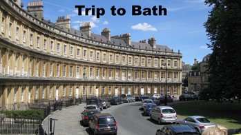 Trip to Bath